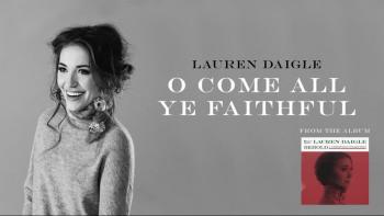 Lauren Daigle - O Come All Ye Faithful 