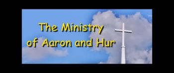 The Ministry of Aaron and Hur - Ron Fulton 