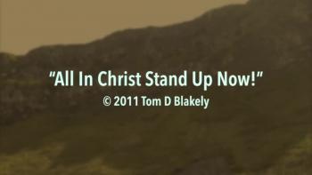 All In Christ Stand Up Now! HD 