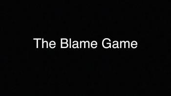 The Blame Game 