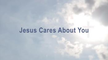Jesus Cares About You HD 