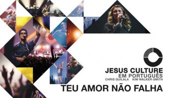 Jesus Culture - Teu Amor Não Falha (Audio) ft. Chris Quilala 