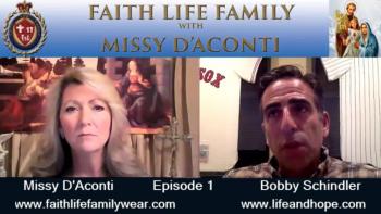 Faith Life Family Episode 1: Bobby Schindler of the Terri Schiavo Life and Hope Network