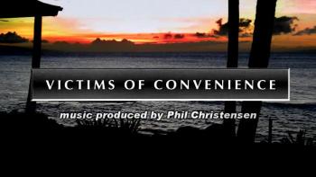 Victims Of Convenience by Phil Christensen 
