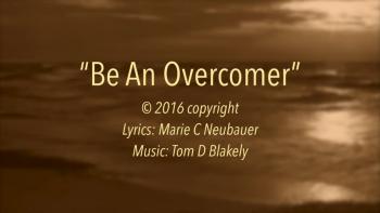 Be An Overcomer 
