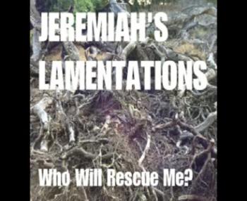 Forgive and Forget - Jeremiah's Lamentations 