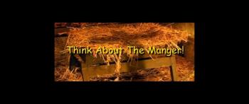 Think About The Manger! - Randy Winemiller 