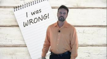 How our theology keeps us from admitting that we're wrong. 