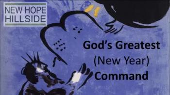 God's Greatest (New Year) Command - John Van Sloten 