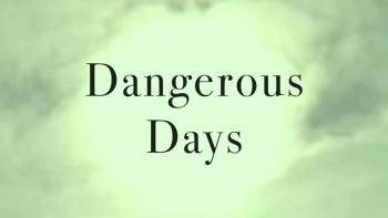 Dangerous Days 