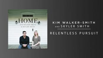 Kim Walker-Smith and Skyler Smith - Relentless Pursuit (Audio) 