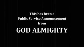Only Jesus Saves - A Public Service Announcement From GOD Almighty - THE RAPTURE IS IMMINENT 