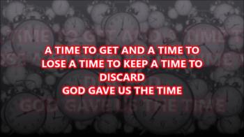GOD GAVE US THE TIME 