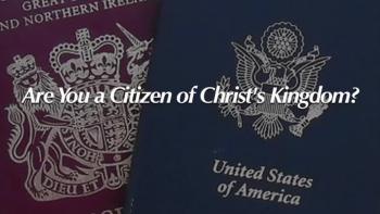 Are You a Citizen of Christ's Kingdom? 