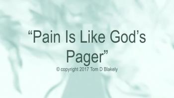 Pain Is Like God’s Pager 