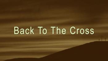 Back To The Cross 