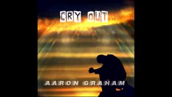 Cry Out - Aaron Graham (Official Music Video)
