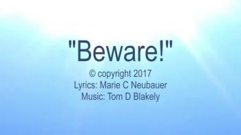 Beware!  
