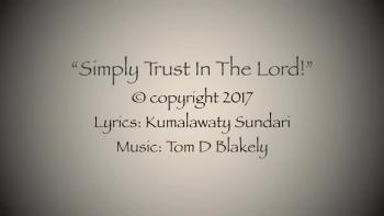 Simply Trust In The Lord! 
