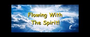 Flowing With The Spirit!<br />Randy Winemiller<br />June 11th, 2017