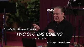 TWO STORMS COMING - R. Loren Sandford 