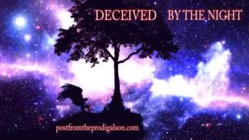 DECEIVED BY THE NIGHT 