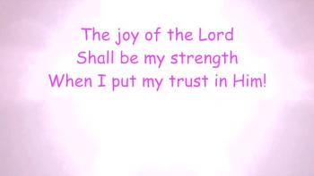 The Joy Of The Lord! 