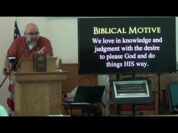 Love In Knowledge and Judgment (Philippians 1:9-11) 2 of 2 