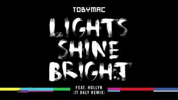 TobyMac - Lights Shine Bright 