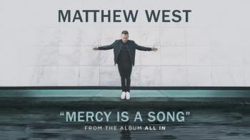 Matthew West - Mercy Is A Song 
