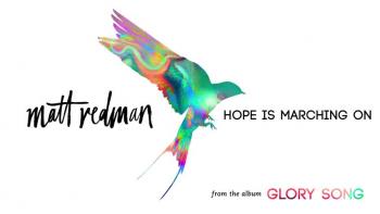 Matt Redman - Hope Is Marching On 