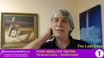 With all of the confusion surrounding every aspect of our Lord's Return, it's comforting to know that there are four things that are absolute and indisputable.<br />Visit http://www.forerunners4him.org/