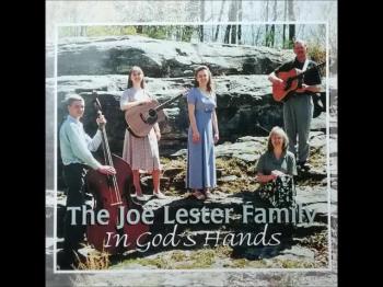 In God's Hands - The Joe Lester Family 