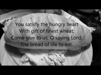 You satisfy the hungry heart