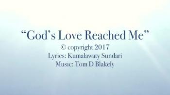 God’s Love Reached Me