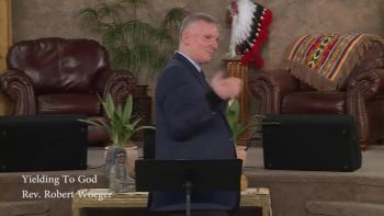 Yielding To God - Robert Woeger - Christian Video 
