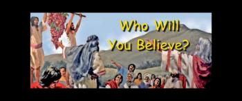 Who Will You Believe?<br />Randy Winemiller<br />January 7th, 2018