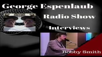 George Espenlaub Radio Show Interviews Pianist Bobby Smith/Part One 