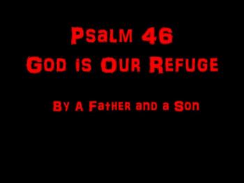 God Is Our Refuge from Psalm 46