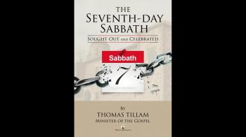 The Seventh-Day Sabbath Sought Out And Celebrated 