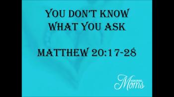 Matthew 20:17-28 