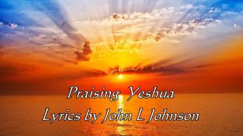 Praising Yeshua 