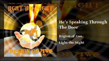 REGION OF AWE - 'HE'S SPEAKING THROUGH THE DOOR' 