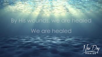 This song is based on Isaiah 53:3-10.  Jesus died a sinner’s death so that we would be reconciled to God and made whole.  He was rejected and beaten so we could be healed.  May this song remind us that it is by His wounds that we were healed – body, soul and spirit! 