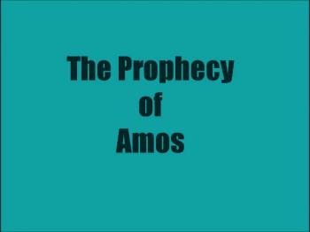 The Prophecy of Amos 