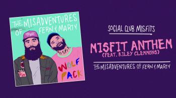 Social Club Misfits - Misfit Anthem 