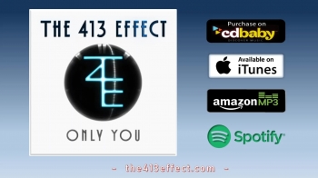 Only You (Official Audio) - THE 413 EFFECT