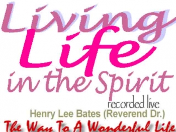 Living Life In The Spirit 