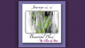 Endless Embrace, music from Journeys Through The Beautiful Place 