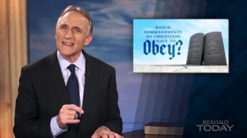 Beyond Today -- Which Commandments Do Christians Have to Obey? 